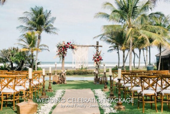 Wedding Celebration Package by Andfinally – Jeeva Saba Resort